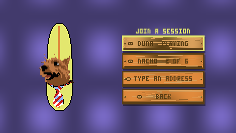 The join screen: JOIN A SESSION over a list of wooden planks reading DUNA PLAYING, NACHO 2 OF 6, TYPE AN ADDRESS and BACK, with Amaru the dog on a surfboard on the left.